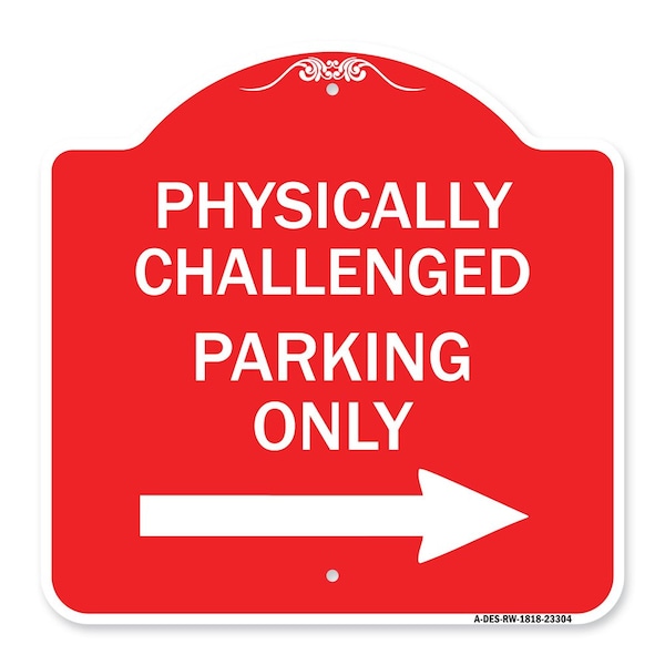 Physically Challenged Parking W/ Left Arrow, Red & White Aluminum Sign, 18" x 18", RW-1818-23304